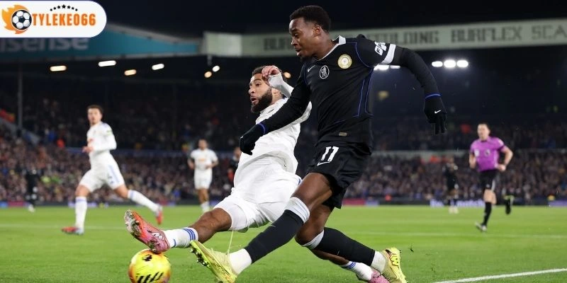Tỷ Lệ Kèo Chelsea Vs Leeds United Hôm Nay Ngày 26/04/2026 - FA Cup 1 Tình hình hai đội trước trận